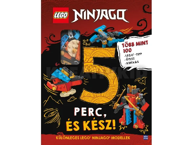 LEGO NINJAGO - 5 PERC, ÉS KÉSZ! - TÖBB MINT 100 LEGO TIPP, ÖTLET ÉS KIHÍVÁS