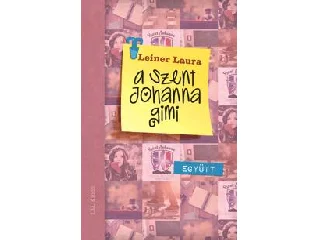 LEINER LAURA: EGYÜTT - A SZENT JOHANNA GIMI 2.