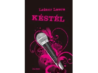 LEINER LAURA: KÉSTÉL - BEXI-SOROZAT 1.