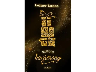 LEINER LAURA: MINDIG KARÁCSONY (MATT DOMBORNYOMOTT) ARANYCSILLÁMOS BORÍTÓ