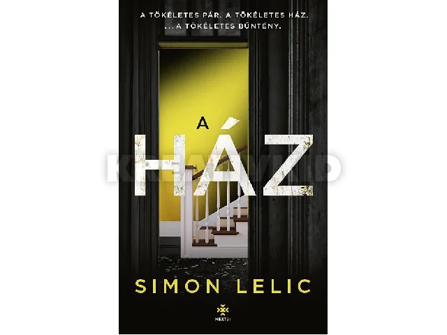 LELIC, SIMON: A HÁZ