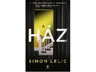 LELIC, SIMON: A HÁZ