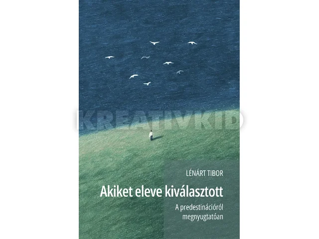 LÉNÁRT TIBOR: AKIKET ELEVE KIVÁLASZTOTT