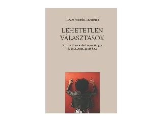 LÉNÁRT-MUSZKA ZSUZSANNA: LEHETETLEN VÁLASZTÁSOK - KORTÁRS AFROAMERIKAI ANYASZÖVEGEK ÉS A RABSZOLGASÁG UTÓ