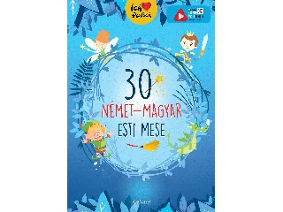 LENGYEL ORSOLYA[SZERK.]: 30 NÉMET-MAGYAR ESTI MESE