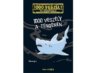 LENK, FABIAN: 1000 VESZÉLY A TENGEREN