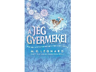 LEONARD, M.G.: A JÉG GYERMEKEI