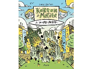 LESI ZOLTÁN: KARTON ÉS MATILD - A ZOMBIMENTŐK