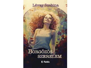 LÉVAY SZABINA: BORGŐZÖS SZERELEM