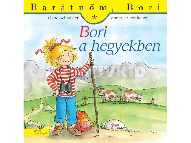 LIANE SCHNEIDER - ANNETTE STEINHAUER: BORI A HEGYEKBEN - BARÁTNŐM, BORI 33.