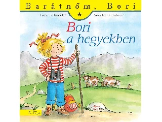 LIANE SCHNEIDER - ANNETTE STEINHAUER: BORI A HEGYEKBEN - BARÁTNŐM, BORI 33.