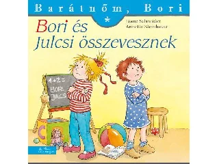 LIANE SCHNEIDER- ANNETTE STEINHAUER: BORI ÉS JULCSI ÖSSZEVESZNEK - BARÁTNŐM, BORI 39.