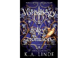 LINDE, K.A.: VÖRÖSBEGY A TÖLGYTRÓNUSON - ÉLDEKORÁLT