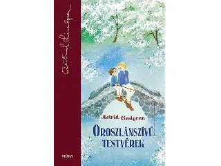LINDGREN, ASTRID: OROSZLÁNSZÍVŰ TESTVÉREK