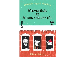 LINDGREN, MINNA: MENEKÜLÉS AZ ALKONYPAGONYBÓL