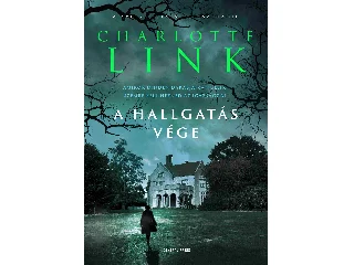 LINK, CHARLOTTE: A HALLGATÁS VÉGE