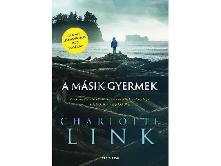 LINK, CHARLOTTE: A MÁSIK GYERMEK