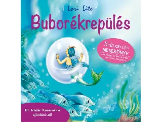 LITE, LORI: BUBORÉKREPÜLÉS - RELAXÁCIÓS MESEKÖNYV