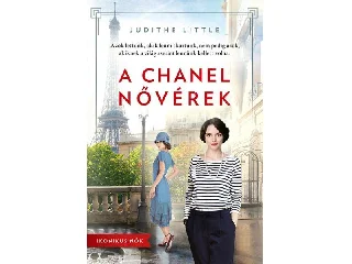 LITTLE, JUDITHE: A CHANEL NŐVÉREK