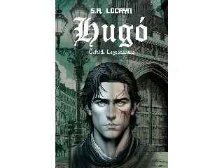 LOCRYN, S. A.: HUGÓ - ŐSFÖLDI LEGENDÁRIUM