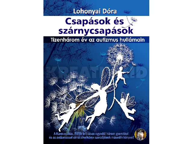 LOHONYAI DÓRA: CSAPÁSOK ÉS SZÁRNYCSAPÁSOK