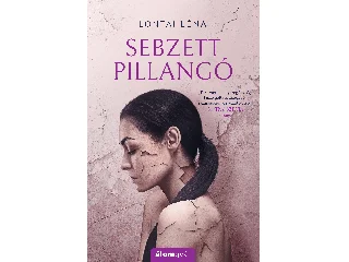 LONTAI LÉNA: SEBZETT PILLANGÓ - FŰZÖTT