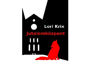 LORI KRIX: JUTALOMKÖZPONT