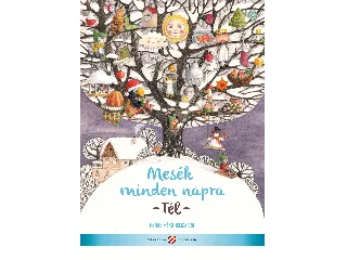 LOVÁSZ ANDREA[SZERK.]: MESÉK MINDEN NAPRA - TÉL