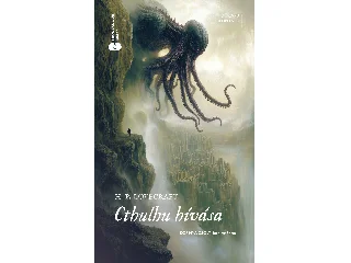 LOVECRAFT, HOWARD P.: CTHULHU HÍVÁSA