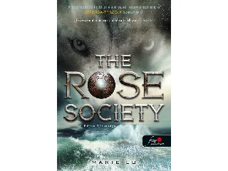 LU, MARIE: THE ROSE SOCIETY - A RÓZSA TÁRSASÁGA (VÁLOGATOTT IFJAK 2.)