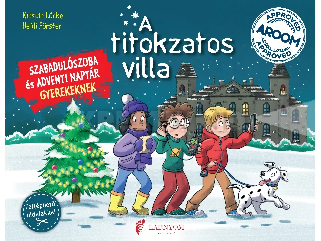 LÜCKEL, KRISTIN-FÖRSTER, HEIDI: A TITOKZATOS VILLA - SZABADULÓSZOBA ÉS ADVENTI NAPTÁR GYEREKEKNEK