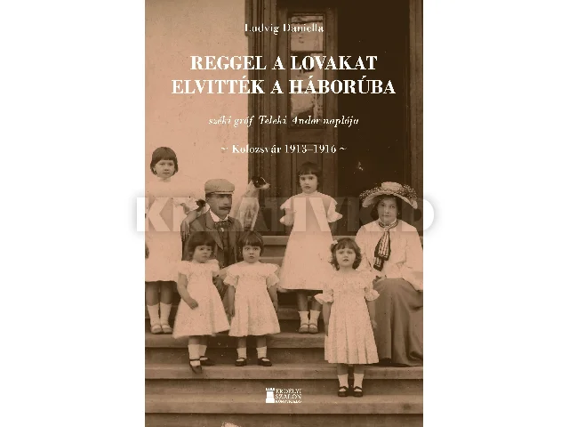 LUDVIG DANIELLA: REGGEL A LOVAKAT ELVITTÉK A HÁBORÚBA