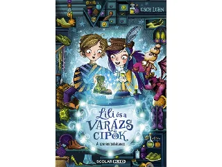 LUHN, USCH: LILI ÉS A VARÁZSCIPŐK 2. - A SZERENCSEBAKANCS