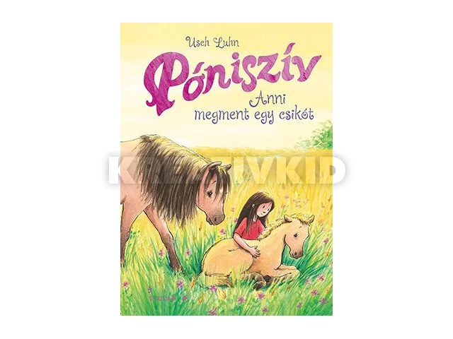 LUHN, USCH: PÓNISZÍV - ANNI MEGMENT EGY CSIKÓT