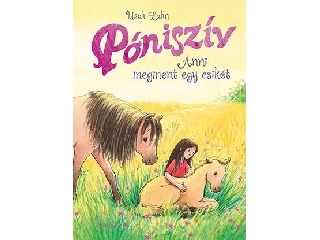 LUHN, USCH: PÓNISZÍV - ANNI MEGMENT EGY CSIKÓT