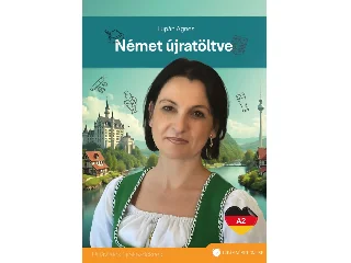 LUPÁN, ÁGNES: NÉMET ÚJRATÖLTVE A2 - ÚJ TÁVLATOK ÚJRAKEZDŐKNEK