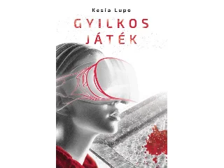 LUPO, KESIA: GYILKOS JÁTÉK
