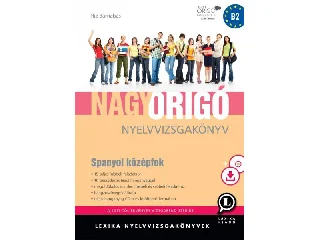 LX-0068-1 - RIZ BARNABÁS: NAGY ORIGÓ NYELVVIZSGAKÖNYV - SPANYOL KÖZÉPFOK