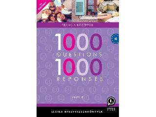 LX-0131-1 VIDA ENIKŐ: 1000 QUESTIONS 1000 RÉPONSES - FRANCIA KÖZÉPFOK (ÚJ KIADVÁNY)