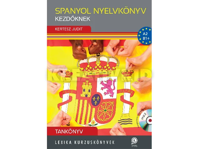 LX-0223 KERTÉSZ JUDIT: SPANYOL NYELVKÖNYV KEZDŐKNEK - TANKÖNYV