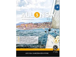 LX-0305-1: ALLONS-Y PLUS 3 - MÉTHODE DE FRANÇAIS FRANCIA KURZUSKÖNYV (B1)