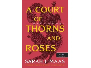 MAAS, SARAH J.: A COURT OF THORNS AND ROSES - TÜSKÉK ÉS RÓZSÁK UDVARA - FARKAS
