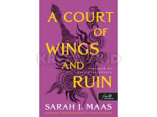 MAAS, SARAH J.: A COURT OF WINGS AND RUIN - SZÁRNYAK ÉS PUSZTULÁS UDVARA - PINK