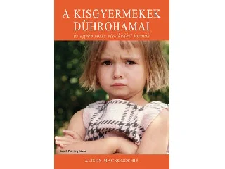 MACKONOCHIE, ALISON: A KISGYERMEKEK DÜHROHAMAI ÉS EGYÉB ROSSZ VISELKEDÉSI FORMÁK
