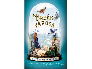 MACNEAL, ELIZABETH: BABÁK VÁROSA