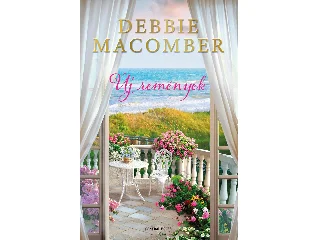 MACOMBER, DEBBIE: ÚJ REMÉNYEK