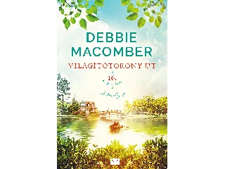MACOMBER, DEBBIE: VILÁGÍTÓTORONY ÚT 16.