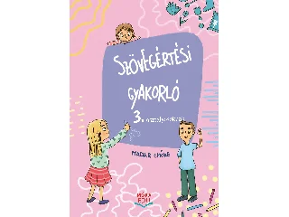 MADAR EMŐKE: SZÖVEGÉRTÉSI GYAKORLÓ - 3. OSZTÁLYOSOKNAK