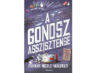 MAEHRER, HANNAH NICOLE: A GONOSZ ASSZISZTENSE
