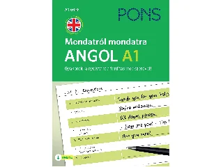 MAGDALENA FILAK, FILIP RADEJ: PONS MONDATRÓL MONDATRA ANGOL A1 - GYAKOROLD A NYELVTANT A FORDÍTÁS MÓDSZERÉVEL!